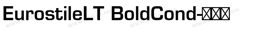 EurostileLT BoldCond字体转换